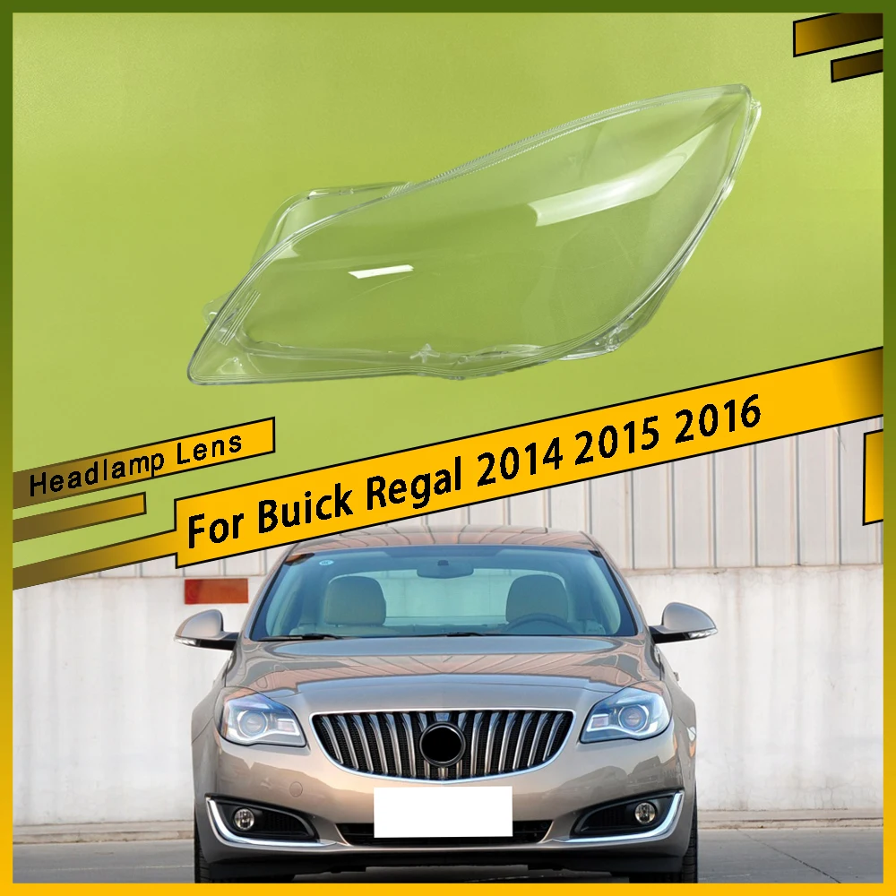 For Buick Regal 2014 2015 2016 Car Headlamps Cover Transparent Lampshade Headlights Shell Lens Plexiglass Shade Replace Housing
For Buick Regal 2014 2015 2016 Car Headlamps Cover Transparent Lampshade Headlights Shell Lens Plexiglass Shade Replace Housing