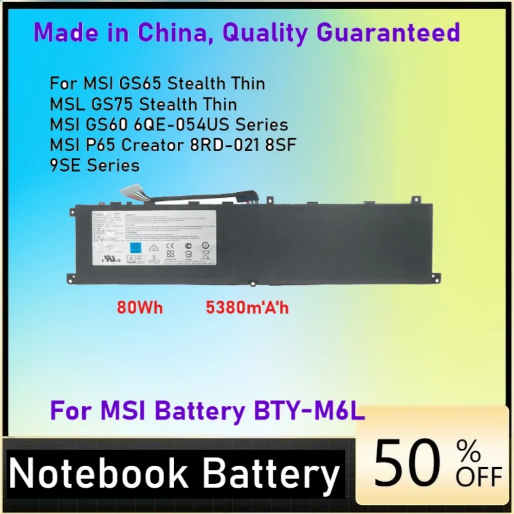 BTY-M6L Battery for MSI GS60 MS-16Q2 MS-16Q3 GS65 GS75 Stealth Thin 8SG 8SF 9SD 9SE 9SF 9SG P65 P75 Creator PS63 Modern
BTY-M6L Battery for MSI GS60 MS-16Q2 MS-16Q3 GS65 GS75 Stealth Thin 8SG 8SF 9SD 9SE 9SF 9SG P65 P75 Creator PS63 Modern