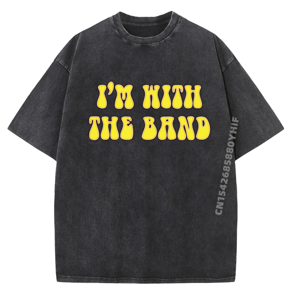 Latest Printed Tshirt I Im With The Band 70 Is Look Graphic Shirts Mens Oversized Washed Shirt Chinese Style
Latest Printed Tshirt I Im With The Band 70 Is Look Graphic Shirts Mens Oversized Washed Shirt Chinese Style