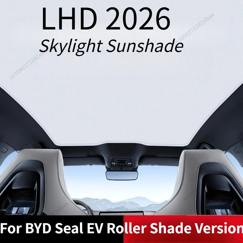 One-piece Sunroof Sunshade UV Protection Panoramic Roof Heat Insulation For BYD Seal EV Roller Shade Version LHD 2026 Durable
One-piece Sunroof Sunshade UV Protection Panoramic Roof Heat Insulation For BYD Seal EV Roller Shade Version LHD 2026 Durable