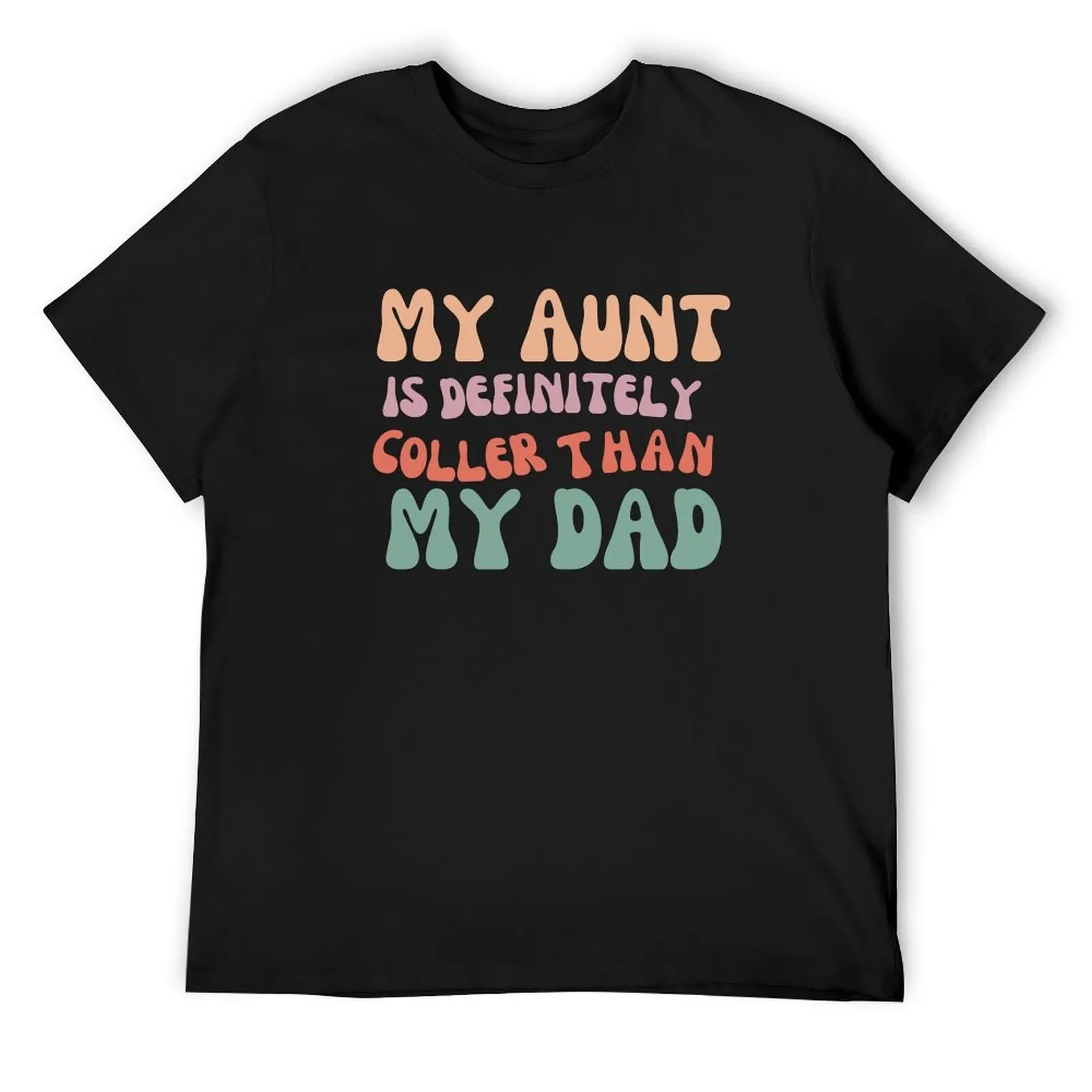 My Aunt Is Definitely Cooler Than My Dad Baby Shower Family Auntie T-Shirt basketball graphic tees men workout shirt
My Aunt Is Definitely Cooler Than My Dad Baby Shower Family Auntie T-Shirt basketball graphic tees men workout shirt