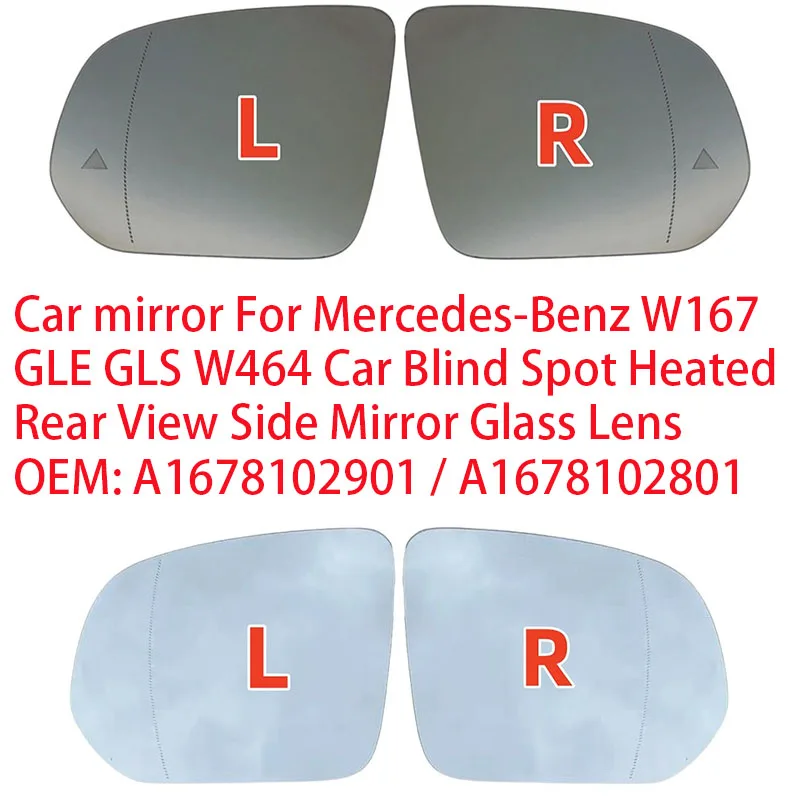 Car mirror For Mercedes-Benz W167 GLE GLS W464 Car Blind Spot Heated Rear View Side Mirror Glass Lens OE:A1678102901/A1678102801
Car mirror For Mercedes-Benz W167 GLE GLS W464 Car Blind Spot Heated Rear View Side Mirror Glass Lens OE:A1678102901/A1678102801