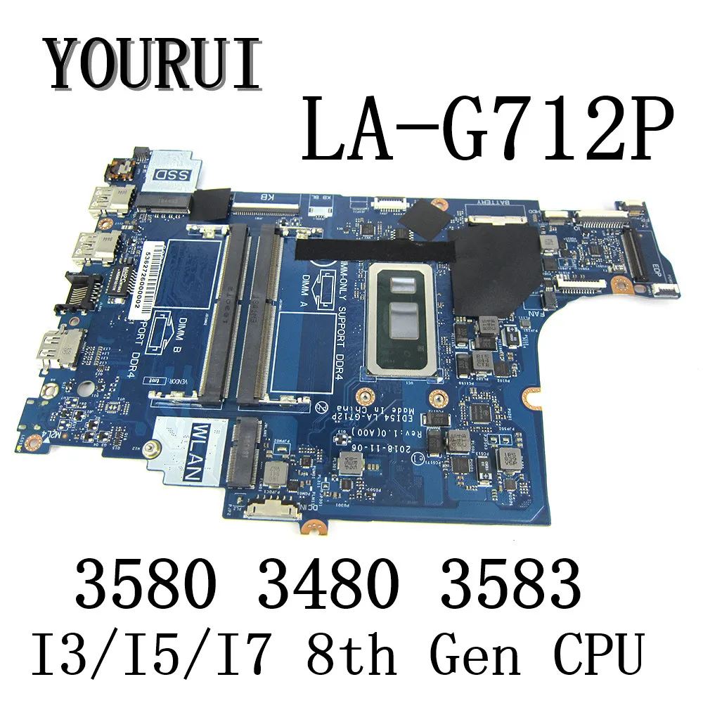 For Dell Vostro 3583 Inspiron 3480 3580 3780 Laptop Motherboard with I3/I5/I7 8th Gen CPU LA-G712P Mainboard UMA
For Dell Vostro 3583 Inspiron 3480 3580 3780 Laptop Motherboard with I3/I5/I7 8th Gen CPU LA-G712P Mainboard UMA