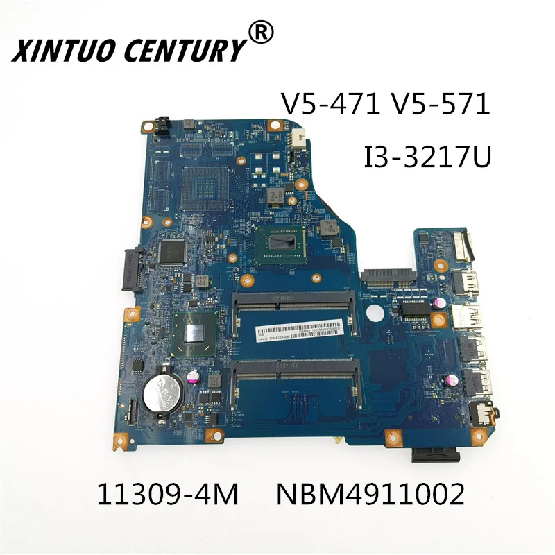 NBM4911002 11309-4M for ACER V5-571P Laptop Motherboard with I3-3217U 48.4TU05.01M M4911.002 100% Tested Work
NBM4911002 11309-4M for ACER V5-571P Laptop Motherboard with I3-3217U 48.4TU05.01M M4911.002 100% Tested Work