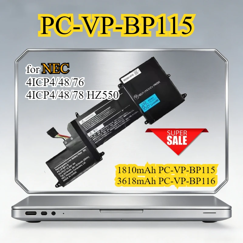 PC-VP-BP115 15.36V 28Wh 1810mAh PC-VP-BP116 11.52V 42Wh 3618mah Laptop Battery for NEC 4ICP4/48/76 4ICP4/48/78 HZ550
PC-VP-BP115 15.36V 28Wh 1810mAh PC-VP-BP116 11.52V 42Wh 3618mah Laptop Battery for NEC 4ICP4/48/76 4ICP4/48/78 HZ550