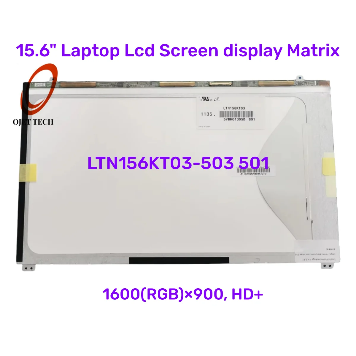 15.6 Inch LTN156KT03-501 LTN156KT03 Laptop Lcd Screen replacement display Matrix 1600*900
15.6 Inch LTN156KT03-501 LTN156KT03 Laptop Lcd Screen replacement display Matrix 1600*900