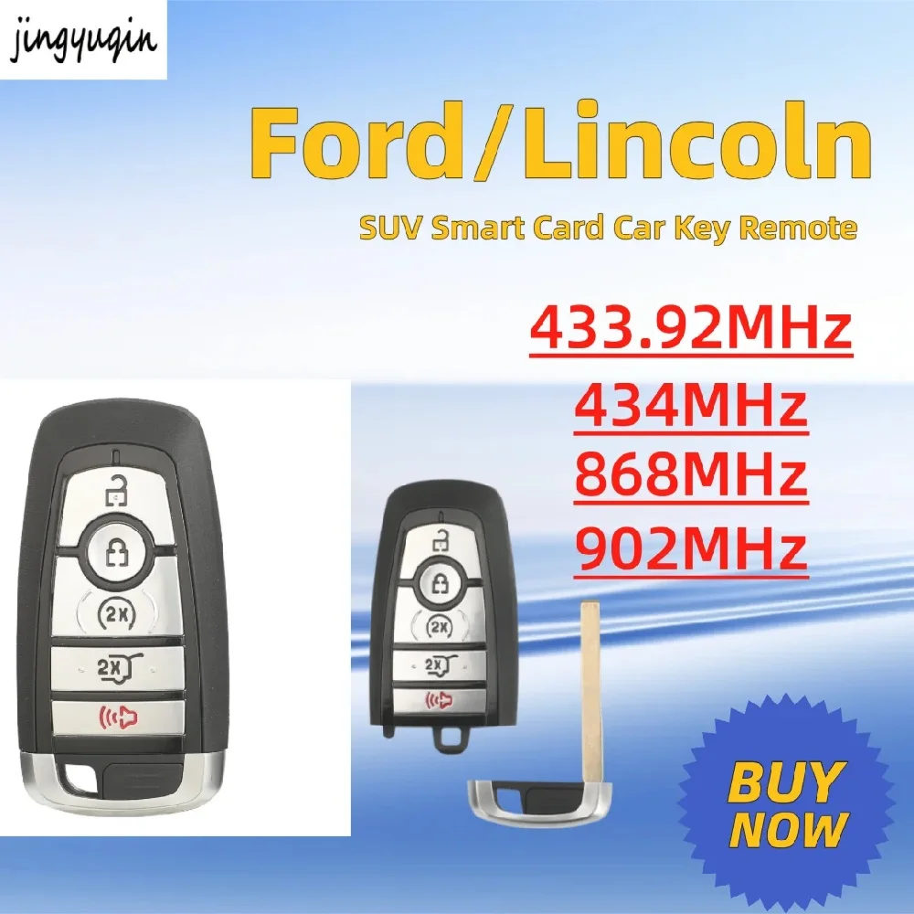 jingyuqin For Ford/Lincoln SUV Car model 5Buttons 433.92/434(Dual-band)/868/902 MHz ID49 Chip Smart card remote control key
jingyuqin For Ford/Lincoln SUV Car model 5Buttons 433.92/434(Dual-band)/868/902 MHz ID49 Chip Smart card remote control key