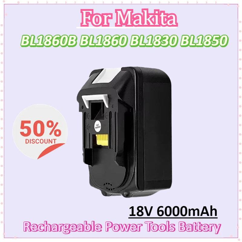 New Battery 18V 6000mAh for Makita Rechargeable Power Tools Battery BL1860B BL1860 BL1830 BL1850 with LED Li-ion Replacement LXT
New Battery 18V 6000mAh for Makita Rechargeable Power Tools Battery BL1860B BL1860 BL1830 BL1850 with LED Li-ion Replacement LXT