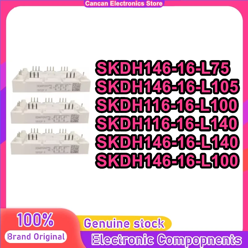 SKDH146/16-L75 SKDH146-16-L140 SKDH146-16-L100 SKDH146-16-L105 SKDH116-16-L100 SKDH116/16-L140 MODULE in stock
SKDH146/16-L75 SKDH146-16-L140 SKDH146-16-L100 SKDH146-16-L105 SKDH116-16-L100 SKDH116/16-L140 MODULE in stock
