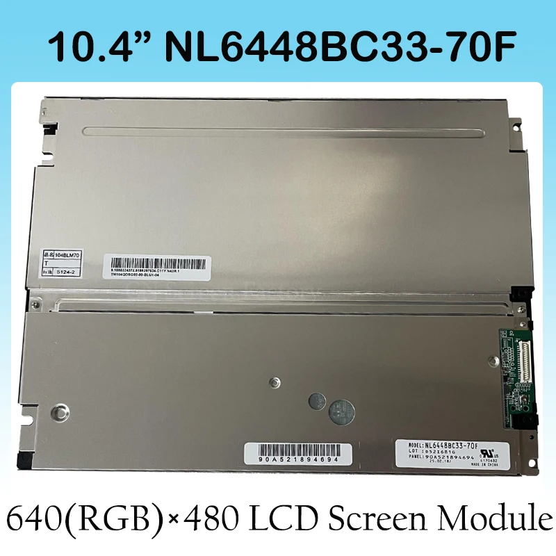 NL6448BC33-70F 10.4 Inch a-Si TFT-LCD Display Panel Screen Panel Original for NEC 4 strings WLED Light System Brand New
NL6448BC33-70F 10.4 Inch a-Si TFT-LCD Display Panel Screen Panel Original for NEC 4 strings WLED Light System Brand New