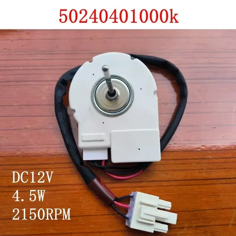 New good work for Motor fan refrigerator 50240401000k DC12V 4.5W cooling motor fan parts
New good work for Motor fan refrigerator 50240401000k DC12V 4.5W cooling motor fan parts