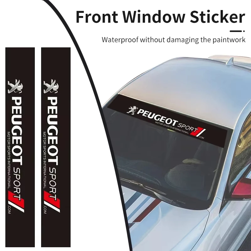 For Peugeot 106 107 108 206 207 208 301 307 308 406 407 408 508 607 2008 3008 4008 5008 GT RCZ RifterCar Windshield Sticker Fron
For Peugeot 106 107 108 206 207 208 301 307 308 406 407 408 508 607 2008 3008 4008 5008 GT RCZ RifterCar Windshield Sticker Fron