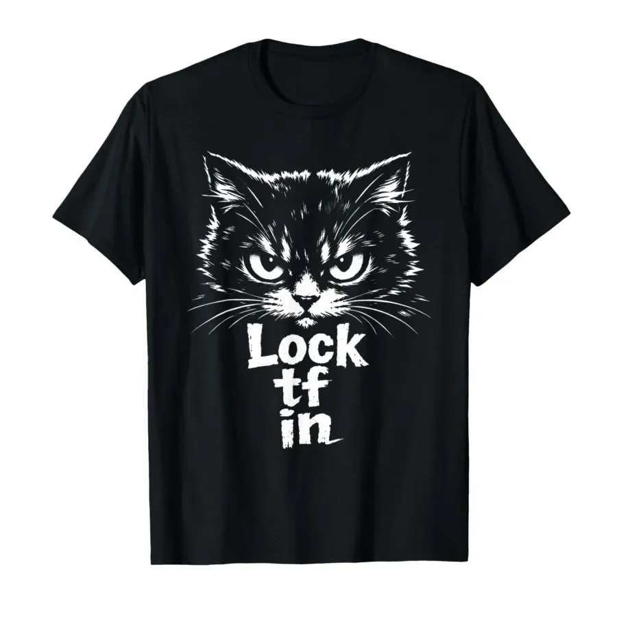 Lock TF in Cat T-shirt For Men Women 100% Cotton T Shirts Short Sleeve Tops 0403-2
Lock TF in Cat T-shirt For Men Women 100% Cotton T Shirts Short Sleeve Tops 0403-2