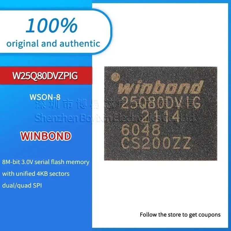 W25Q80DVZPIG WSON-8 3V 8M-bit serial flash memory chip
W25Q80DVZPIG WSON-8 3V 8M-bit serial flash memory chip