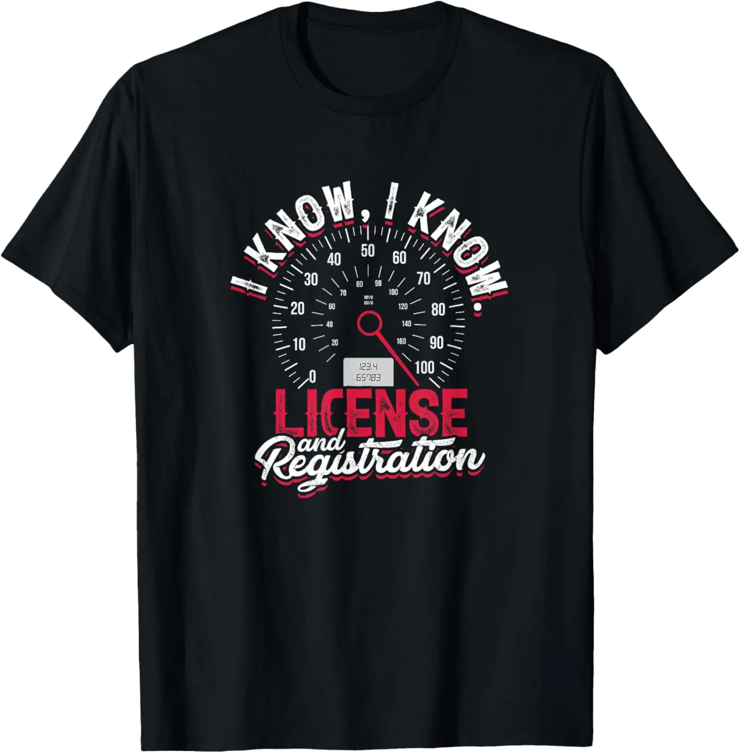 I know, I know. License and registration. - Manual Car T-Shirt
I know, I know. License and registration. - Manual Car T-Shirt