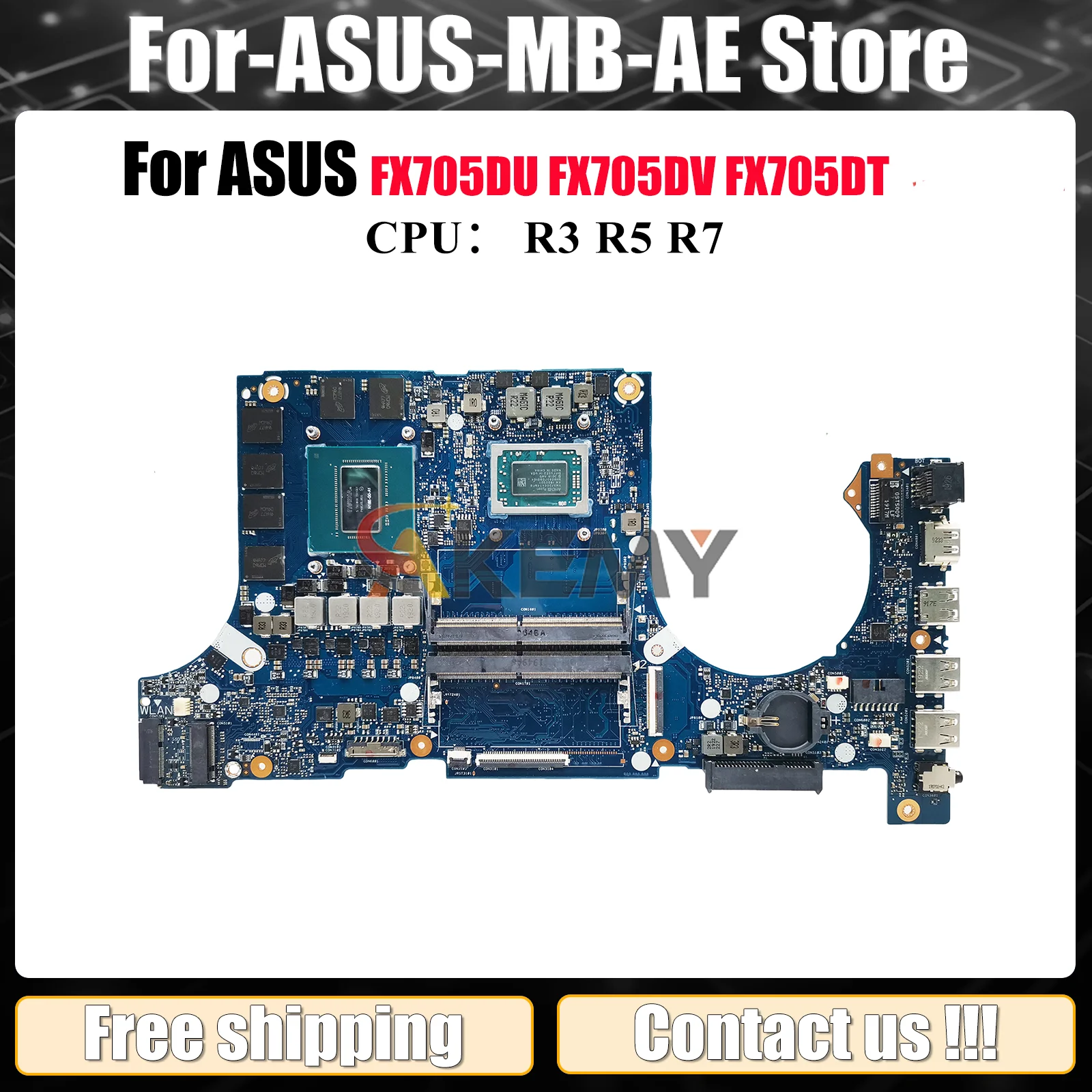 FX705DU Laptop Motherboard For ASUS TUF Gaming FX705GM FX705GU FX505 FX86FD FX705GV FX86FE Notebook Mainboard With R3 R5 R7 CPU
FX705DU Laptop Motherboard For ASUS TUF Gaming FX705GM FX705GU FX505 FX86FD FX705GV FX86FE Notebook Mainboard With R3 R5 R7 CPU