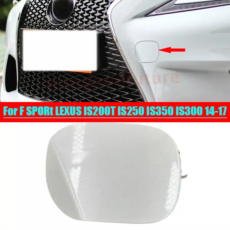White FRONT BUMPER TOW COVER For F SPORt LEXUS IS200T IS250 IS350 IS300 14-17 
White FRONT BUMPER TOW COVER For F SPORt LEXUS IS200T IS250 IS350 IS300 14-17
