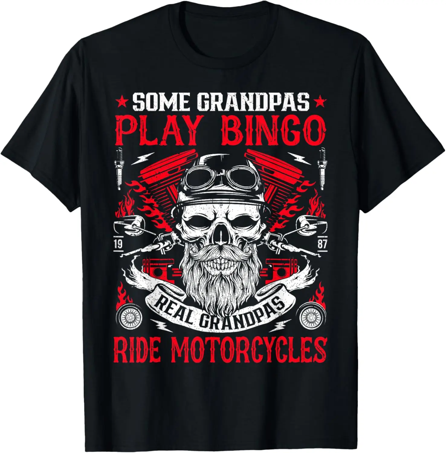 Some Grandpas Play Bingo Real Grandpas Ride Motorcycles T-Shirt Motorcycle
Some Grandpas Play Bingo Real Grandpas Ride Motorcycles T-Shirt Motorcycle