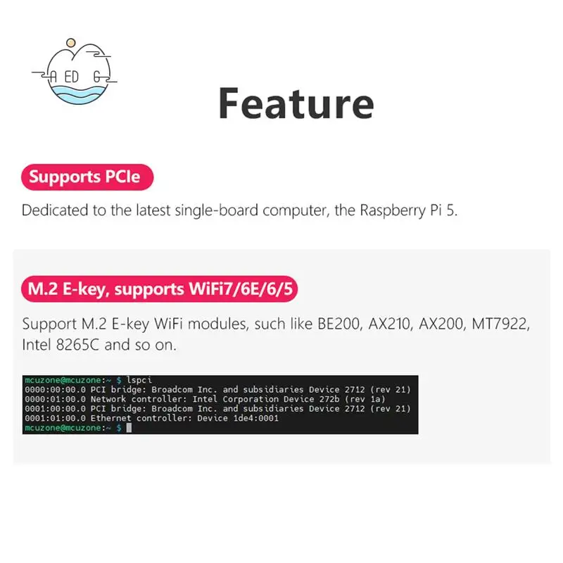 AED6-MPW7A для Raspberry Pi 5, модуль PCIE-M.2 E-Key Wi-Fi7 BE200, поддержка адаптера Google TPU/Wif6e AX210/AX200
AED6-MPW7A для Raspberry Pi 5, модуль PCIE-M.2 E-Key Wi-Fi7 BE200, поддержка адаптера Google TPU/Wif6e AX210/AX200