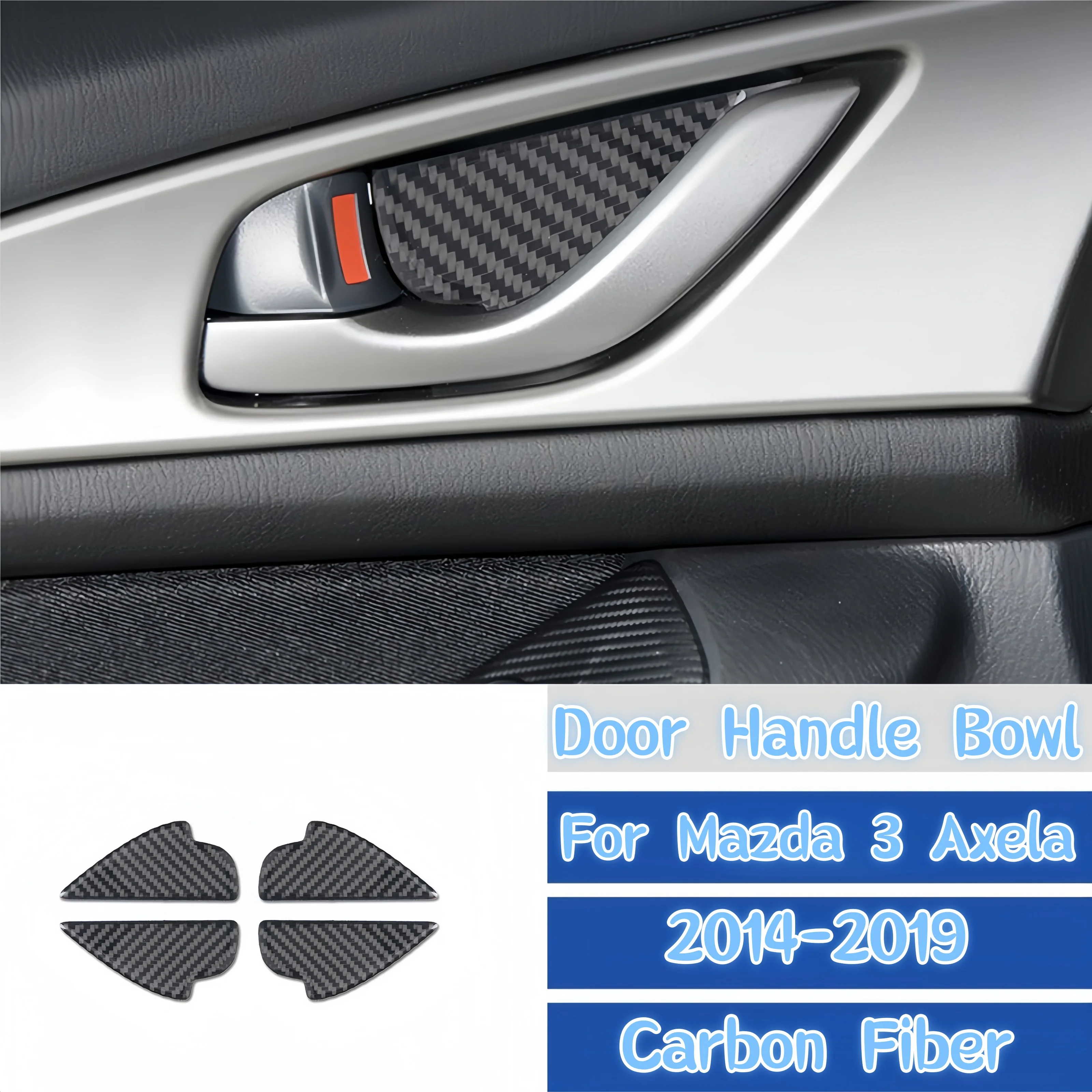 For Mazda 3 Axela 2014-2019 Car Interior Accessories Carbon Fiber Car Inner Door Handle Bowl Decoration Cover Trim Stickers
For Mazda 3 Axela 2014-2019 Car Interior Accessories Carbon Fiber Car Inner Door Handle Bowl Decoration Cover Trim Stickers