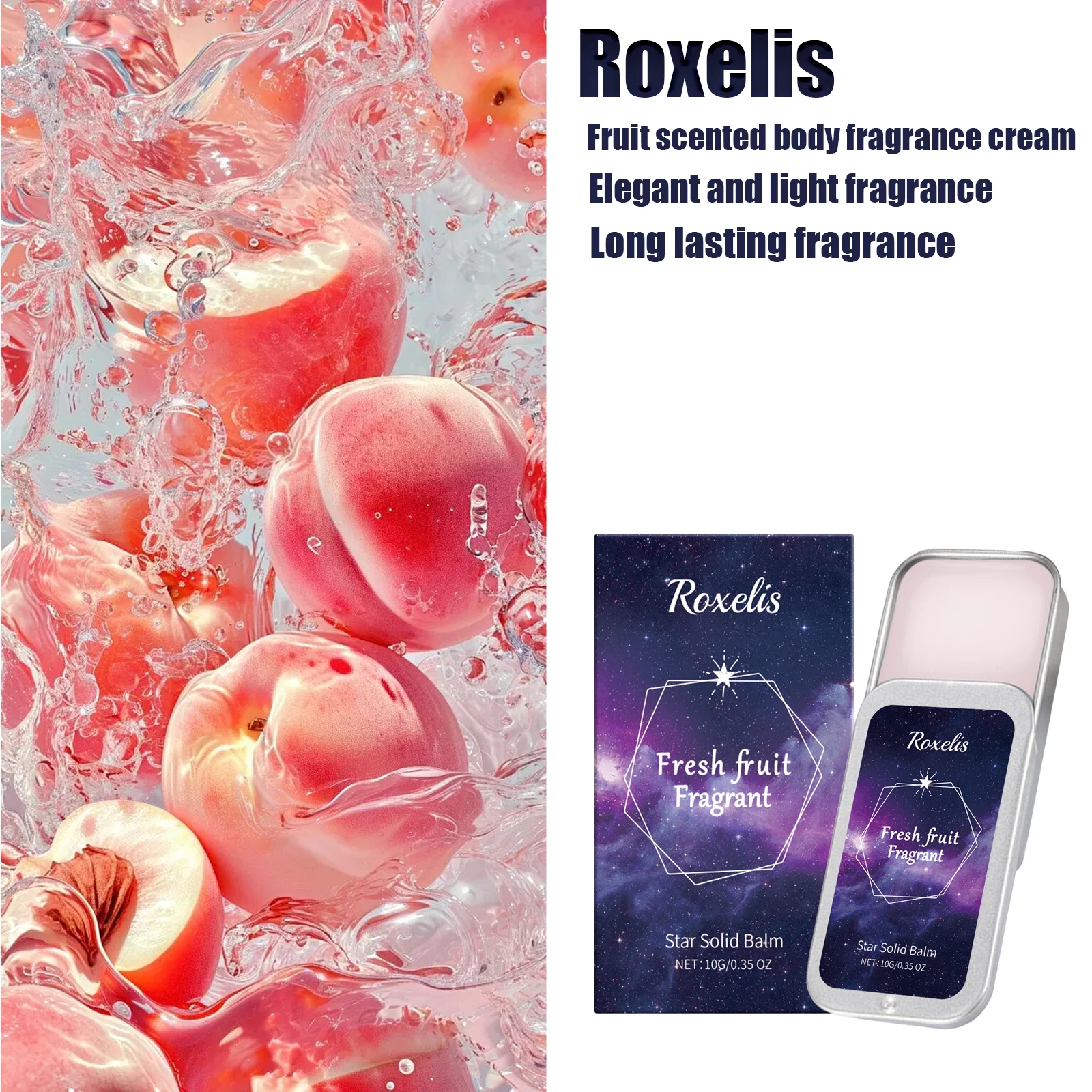 Roxelis Fruity Body Fragrance Cream is Elegant Light Refreshing Non Sticky Long-Lasting Portable and Charming Pocket Solid Balm
Roxelis Fruity Body Fragrance Cream is Elegant Light Refreshing Non Sticky Long-Lasting Portable and Charming Pocket Solid Balm