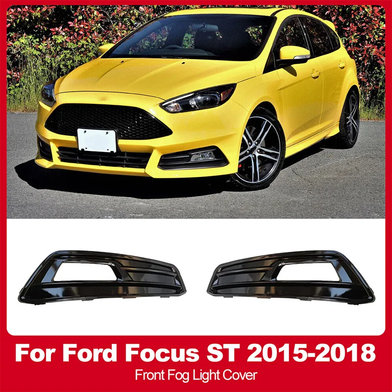 1Set For Ford Focus ST 2015-2018 Front Bumper Fog Light Cover Black Grille Foglights Headlights Covers Car Accessories
1Set For Ford Focus ST 2015-2018 Front Bumper Fog Light Cover Black Grille Foglights Headlights Covers Car Accessories