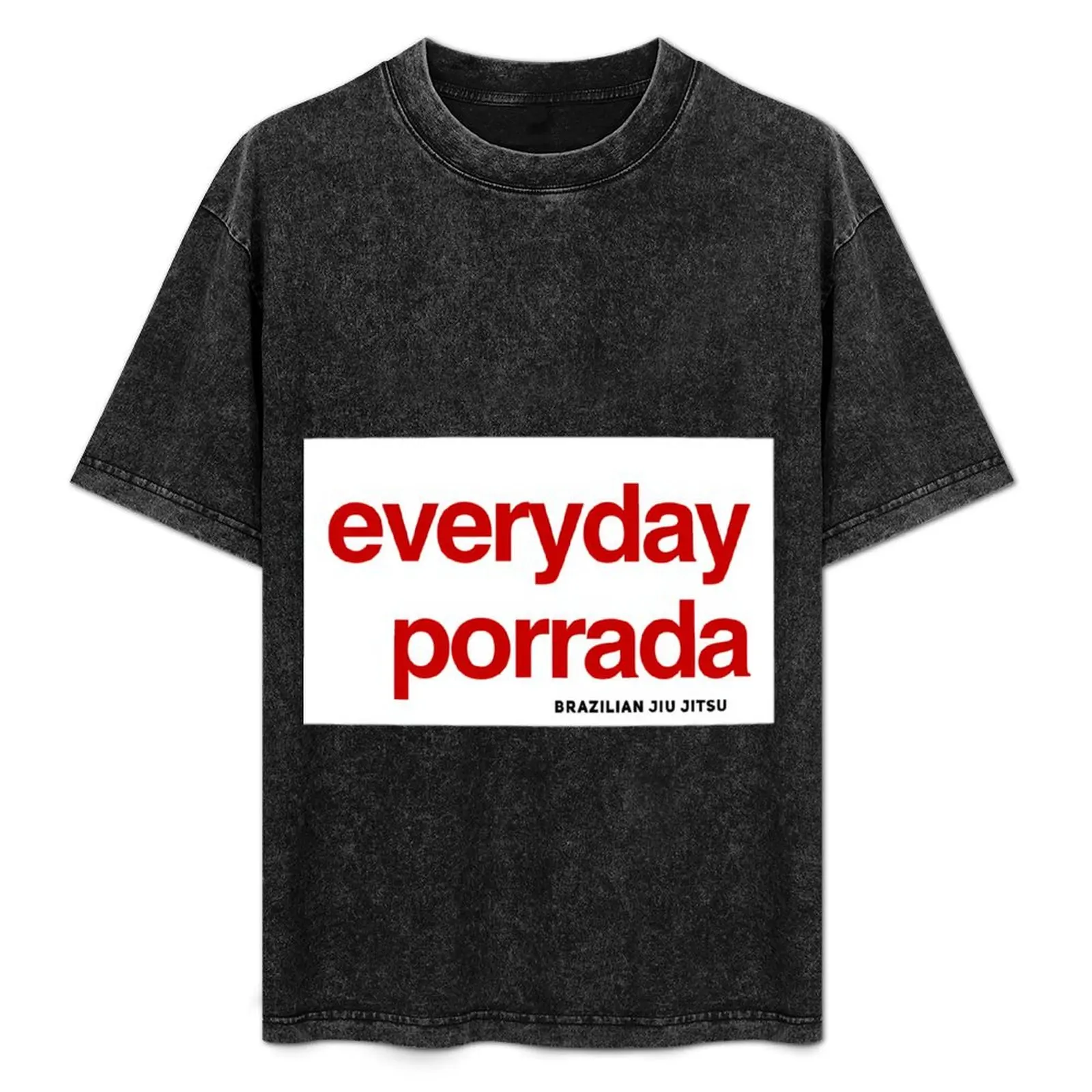 Brazilian Jiujitsu Everyday Porrada - BJJ Essential T-Shirt Basic All Season Solid T-Shirt
Brazilian Jiujitsu Everyday Porrada - BJJ Essential T-Shirt Basic All Season Solid T-Shirt