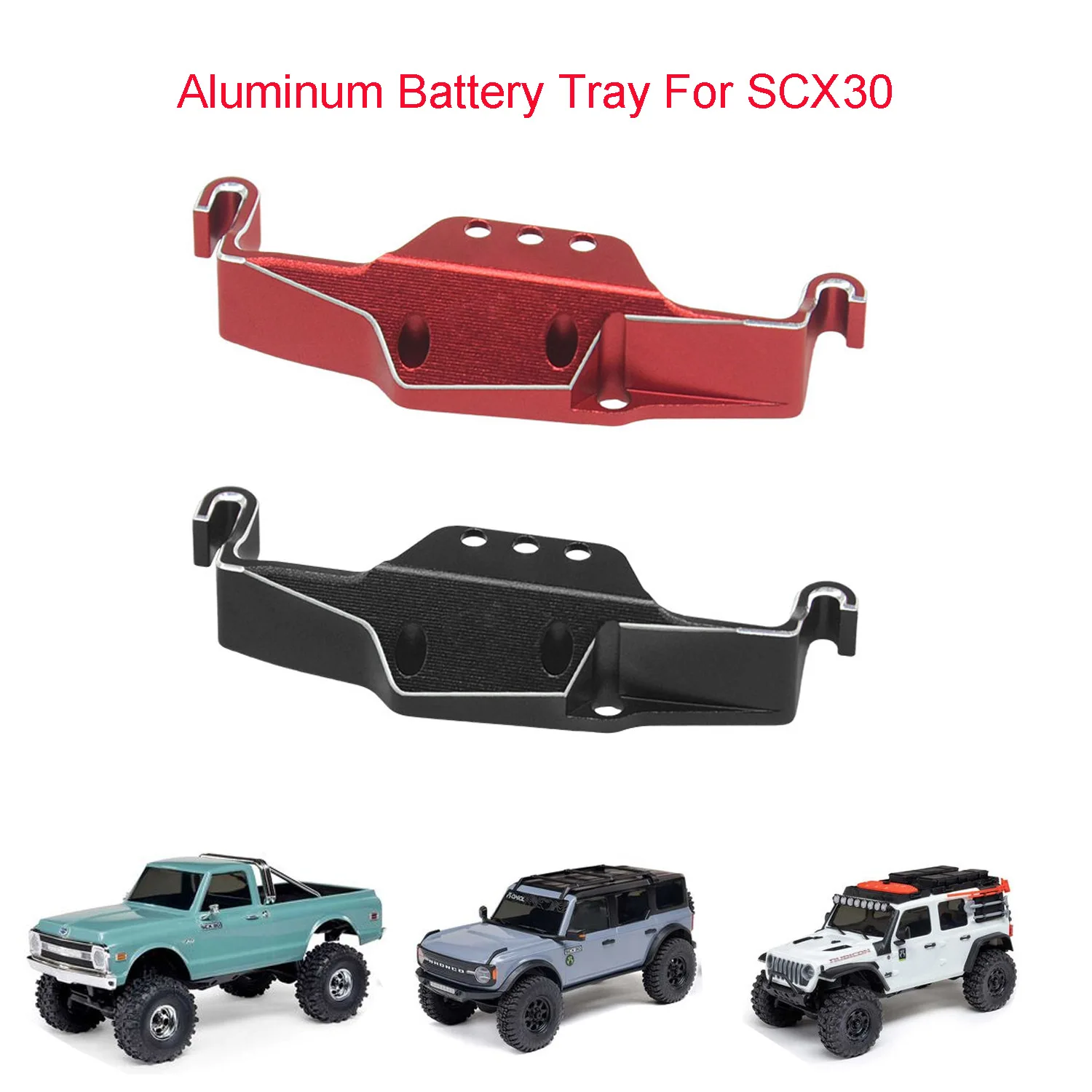 Aluminum Battery Tray for AXIAL 1/30 SCX30 RC Car Metal Upgrade OP Accessories Parts
Aluminum Battery Tray for AXIAL 1/30 SCX30 RC Car Metal Upgrade OP Accessories Parts