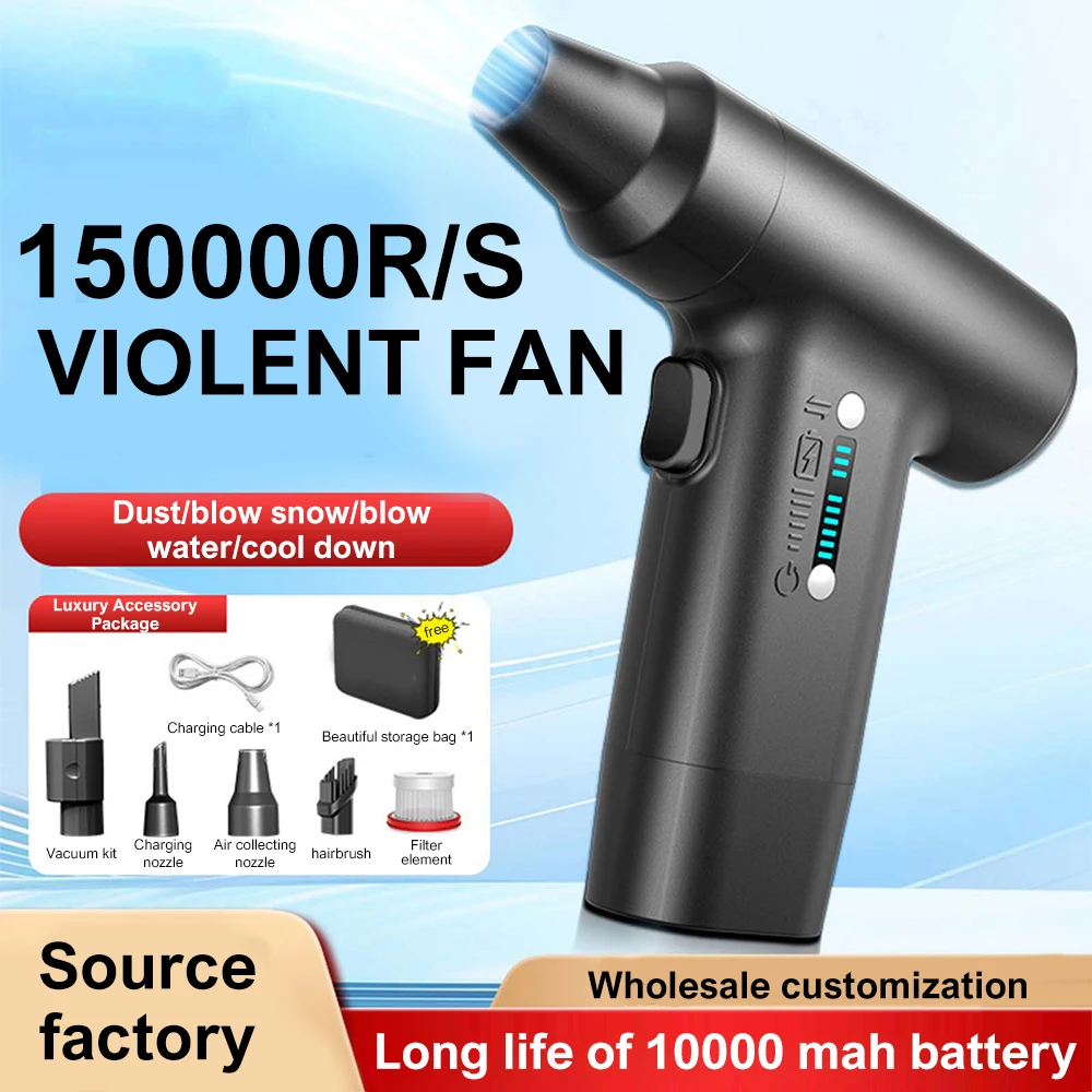150000RPM Brushless Jet Fan High Power Turbofan Dust Blower Compressed Air Duster 3 Speed Handheld Blowing-suction Air Blower
150000RPM Brushless Jet Fan High Power Turbofan Dust Blower Compressed Air Duster 3 Speed Handheld Blowing-suction Air Blower