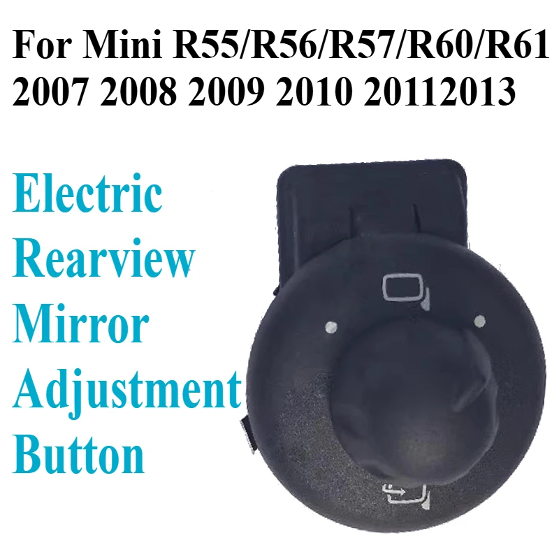 Adjustment Button For Mini R55/R56/R57/R60/R61 Car Electric Rearview Mirror Folding Regulator Switch Actuator Driver Side Repair
Adjustment Button For Mini R55/R56/R57/R60/R61 Car Electric Rearview Mirror Folding Regulator Switch Actuator Driver Side Repair