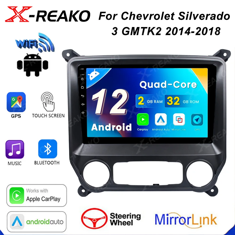 X-REAKO Android 12 For Chevrolet Silverado 3 GMTK2 2014 2015 2016 2017 2018 Car Radio Stereo GPS Navigation Multimedia Video
X-REAKO Android 12 For Chevrolet Silverado 3 GMTK2 2014 2015 2016 2017 2018 Car Radio Stereo GPS Navigation Multimedia Video