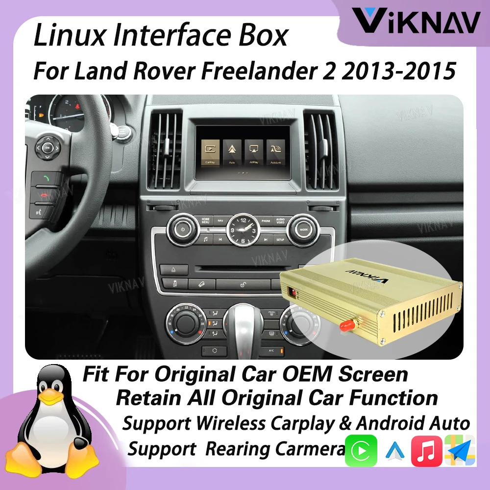 Linux System Decode Box For Land Rover Freelander 2 2013-2015 Wireless CarPlay Android Auto Only Support OEM Screen
Linux System Decode Box For Land Rover Freelander 2 2013-2015 Wireless CarPlay Android Auto Only Support OEM Screen