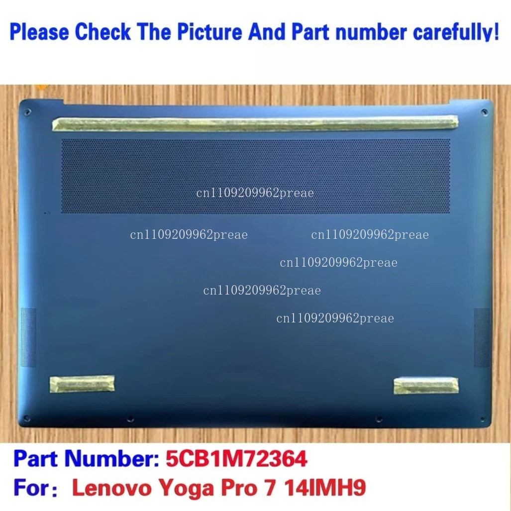 Для Lenovo Yoga Pro 7 14IMH9 D корпус нижняя крышка 5CB1M72364
Для Lenovo Yoga Pro 7 14IMH9 D корпус нижняя крышка 5CB1M72364
