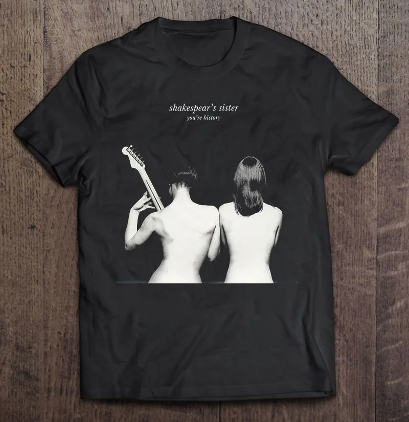 Shakespear's Sister You're History T-shirt Tee Unisex Men Women IM019
Shakespear's Sister You're History T-shirt Tee Unisex Men Women IM019