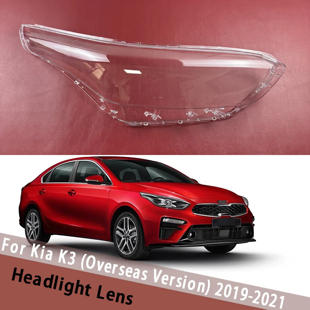 For Kia K3 (Overseas Version) 2019 2020 2021 Headlight Lens Headlamp Cover Replace Auto Shell Headlight Transparent Lampshade
For Kia K3 (Overseas Version) 2019 2020 2021 Headlight Lens Headlamp Cover Replace Auto Shell Headlight Transparent Lampshade