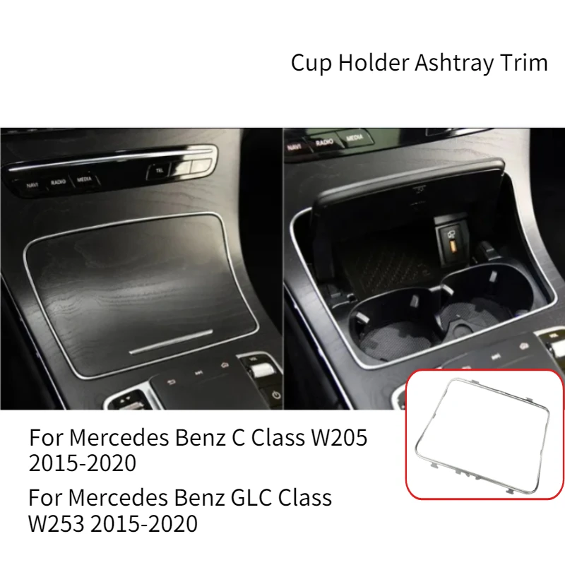 For Mercedes Benz GLC C Class W253 W205 2015-2020 Console Center Ashtray Cup Holder Strip Trim Parts Personal Chrome Frame
For Mercedes Benz GLC C Class W253 W205 2015-2020 Console Center Ashtray Cup Holder Strip Trim Parts Personal Chrome Frame