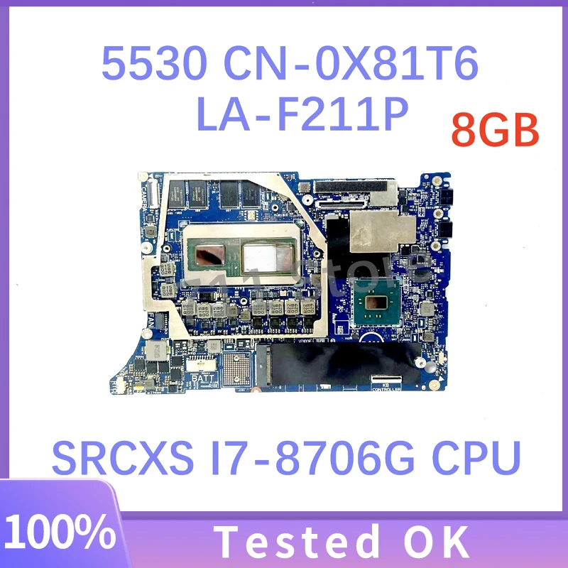 CN-0X81T6 0X81T6 X81T6 DAZ10 LA-F211P With SRCXS I7-8706G CPU Mainboard For DELL 5530 Laptop Motherboard 8GB 100% Full Tested OK
CN-0X81T6 0X81T6 X81T6 DAZ10 LA-F211P With SRCXS I7-8706G CPU Mainboard For DELL 5530 Laptop Motherboard 8GB 100% Full Tested OK