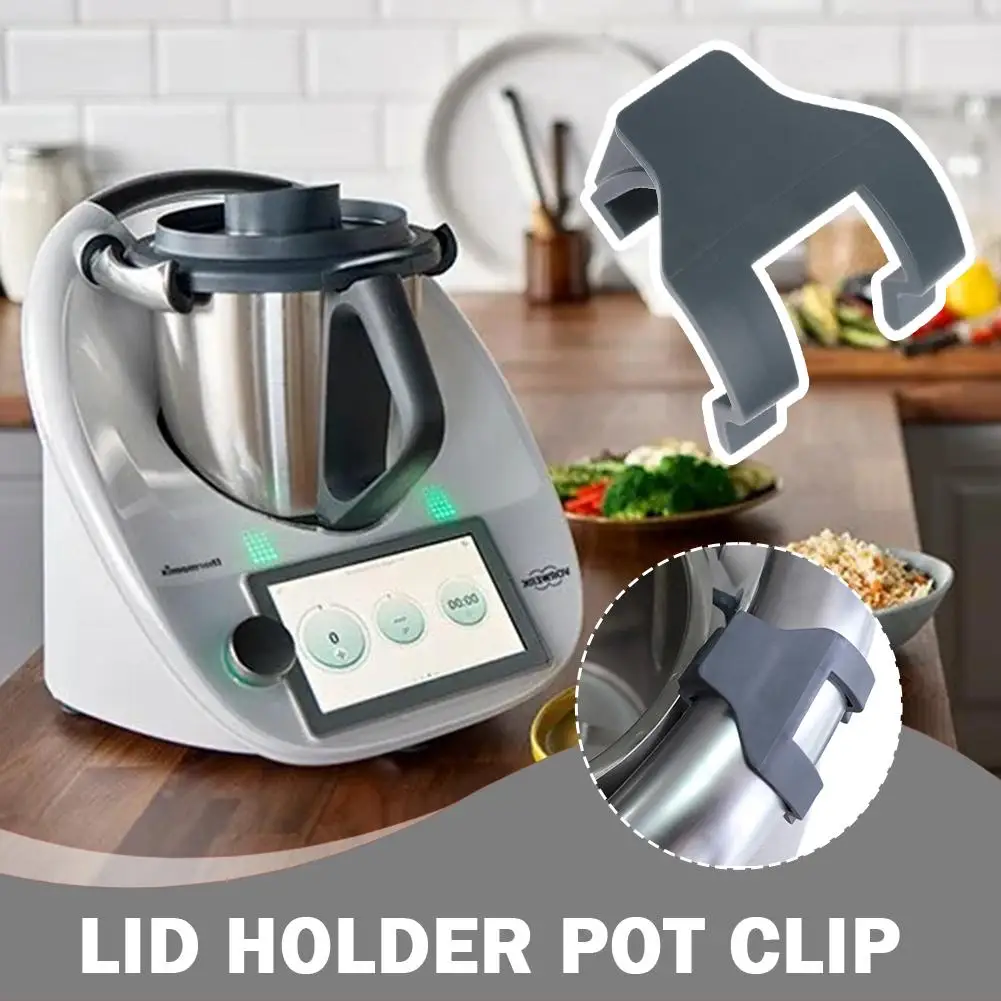 Lid Holder Pot Clip To Mixing Pot Lid Buckle Attachment for the Thermomix TM6 TM5 TM31 Handle Holder C2T2
Lid Holder Pot Clip To Mixing Pot Lid Buckle Attachment for the Thermomix TM6 TM5 TM31 Handle Holder C2T2
