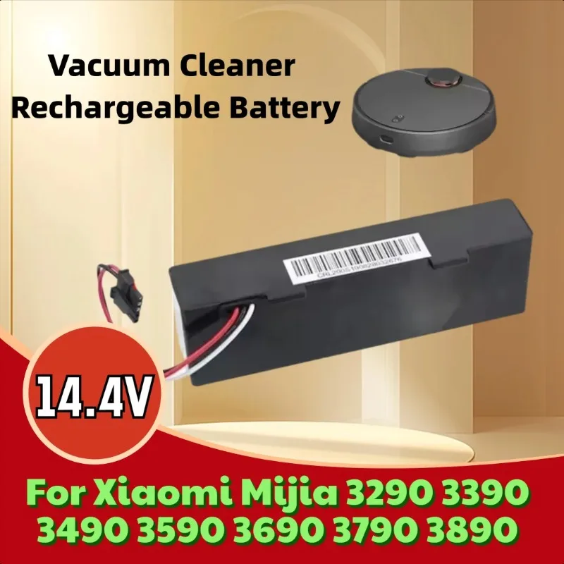 14.4V for Xiaomi Mijia 3290 3390 3490 3590 3690 3790 3890 Vacuum Cleaner Rechargeable Battery
14.4V for Xiaomi Mijia 3290 3390 3490 3590 3690 3790 3890 Vacuum Cleaner Rechargeable Battery