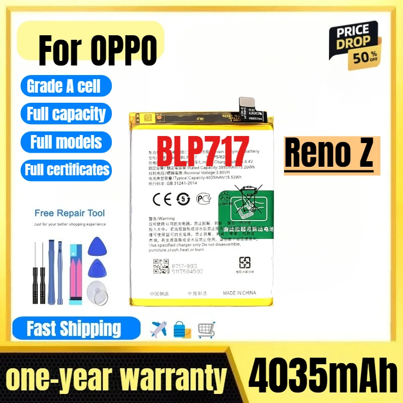 BLP717 for OPPO Reno Z Mobile Phone Battery High Quality High Capacity Battery Replacement Bateria Grade A Cell with Tools
BLP717 for OPPO Reno Z Mobile Phone Battery High Quality High Capacity Battery Replacement Bateria Grade A Cell with Tools