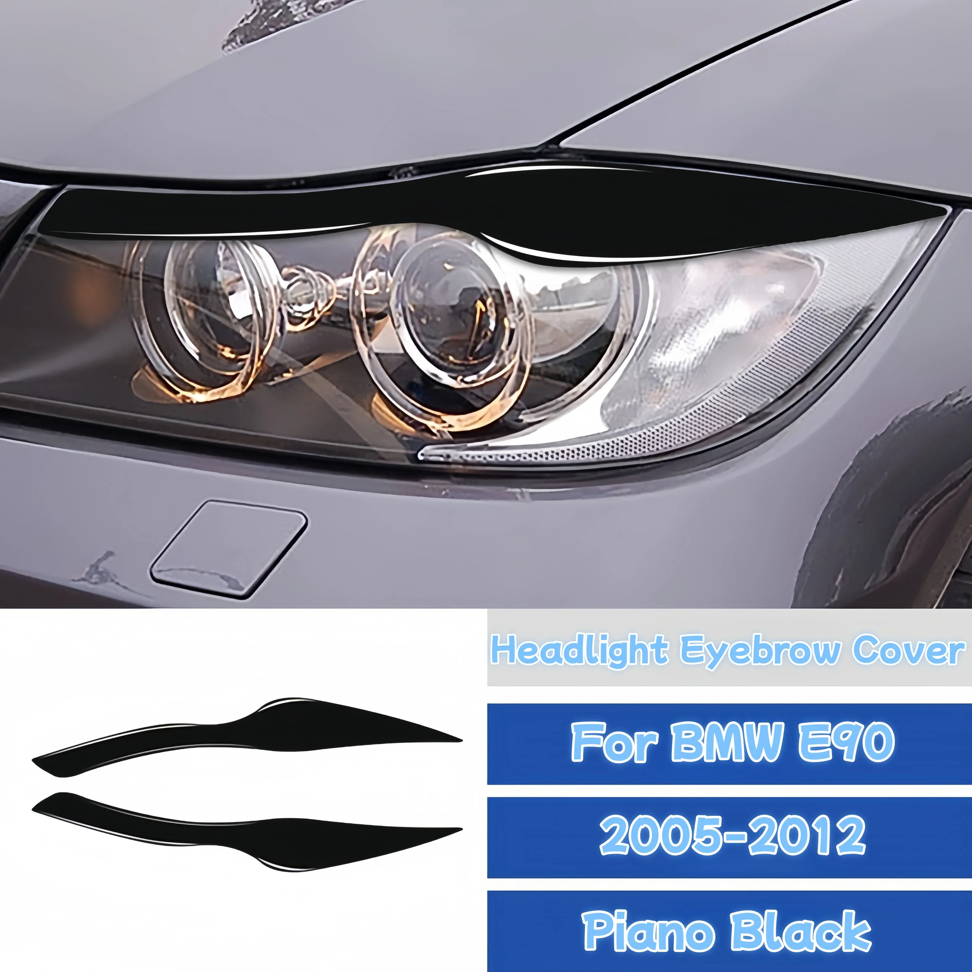 For BMW E90 3 Series 2005-2012 Piano Black Headlamp Eyebrow Cover Protection Trim-Simple Automobile Decoration Accessories
For BMW E90 3 Series 2005-2012 Piano Black Headlamp Eyebrow Cover Protection Trim-Simple Automobile Decoration Accessories