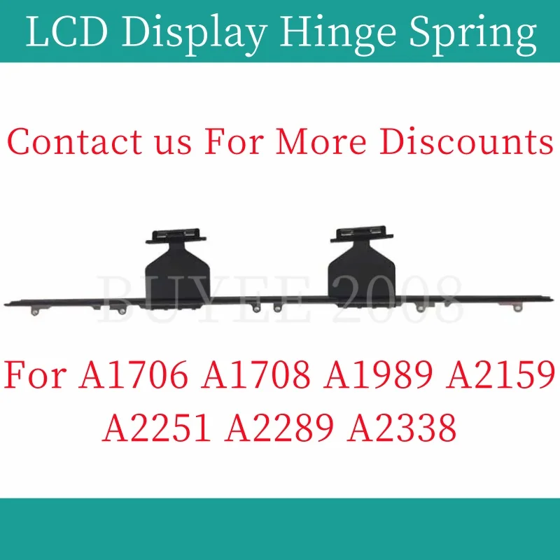 Original New Strip Spring For MacBook Pro A1706 A1708 A1989 A2159 A2251 A2289 A2338 LCD Display Hinge Spring Replacement Parts
Original New Strip Spring For MacBook Pro A1706 A1708 A1989 A2159 A2251 A2289 A2338 LCD Display Hinge Spring Replacement Parts