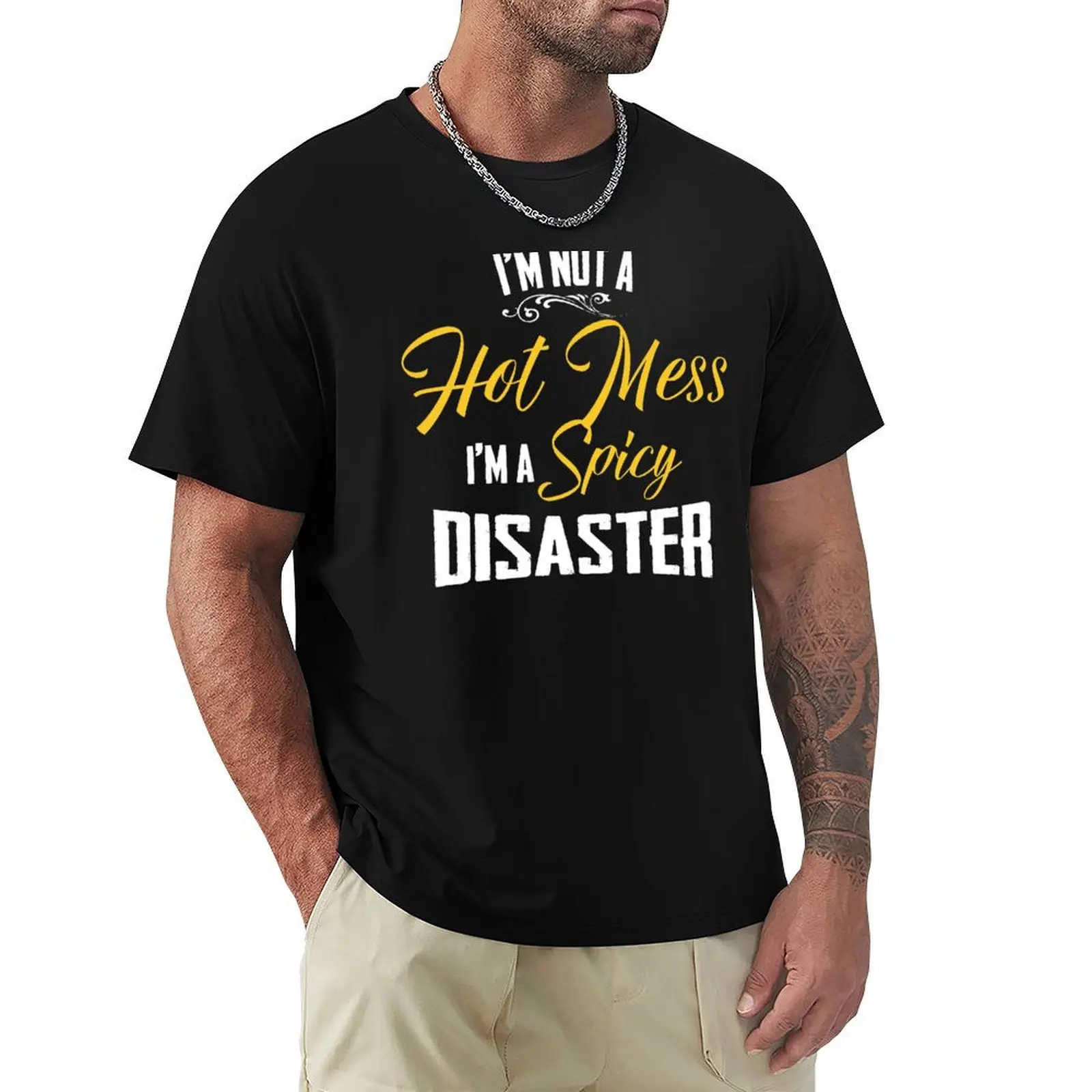 I'm Not A Hot Mess I'm A Spicy Disaster T-Shirt graphic t shirts T-shirts man clothing for men
I'm Not A Hot Mess I'm A Spicy Disaster T-Shirt graphic t shirts T-shirts man clothing for men