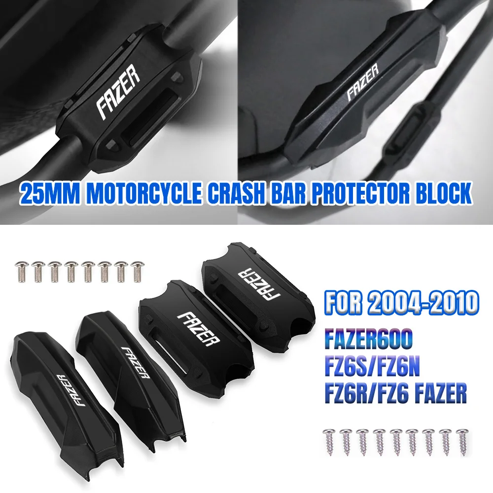 Motorcycle Bumper Engine Guard 25MM Protection Block Crash Bar Decorative FOR YAMAHA FAZER600 FZ6S/FZ6N FZ6R/FZ6 FAZER 2004-2010
Motorcycle Bumper Engine Guard 25MM Protection Block Crash Bar Decorative FOR YAMAHA FAZER600 FZ6S/FZ6N FZ6R/FZ6 FAZER 2004-2010