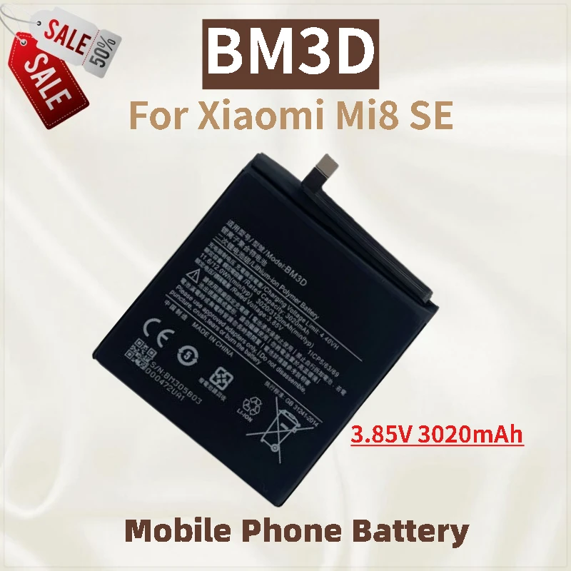 Phone Battery BM3D 3.85V 3020mAh For Xiaomi Mi8 SE Brand-New High Quality Replacement Battery
Phone Battery BM3D 3.85V 3020mAh For Xiaomi Mi8 SE Brand-New High Quality Replacement Battery