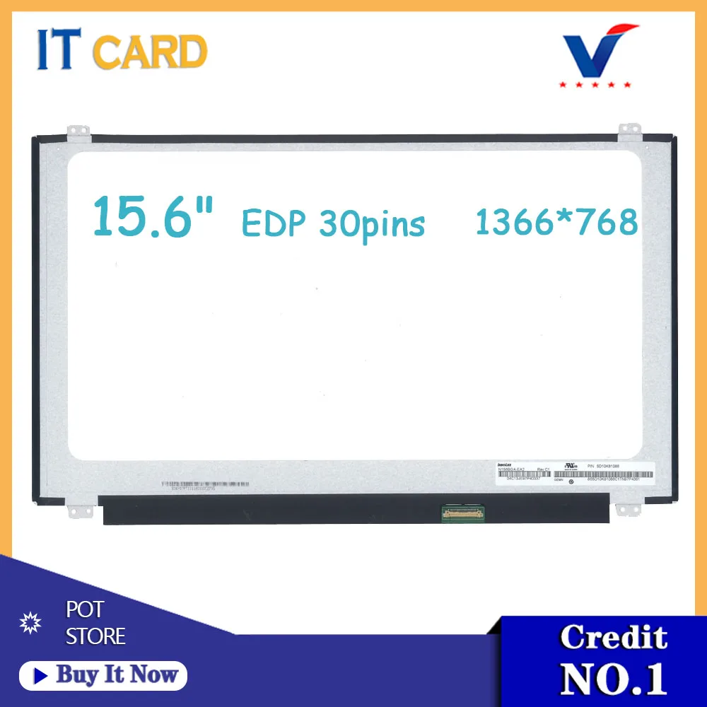 15.6'' Slim Laptop LCD Screen LTN156AT31 LP156WH3 TPS1 NT156WHM N12 LP156WHU TPA1 B156XW04 V.8 B156XTN03.1 1366*768 EDP 30pins
15.6'' Slim Laptop LCD Screen LTN156AT31 LP156WH3 TPS1 NT156WHM N12 LP156WHU TPA1 B156XW04 V.8 B156XTN03.1 1366*768 EDP 30pins