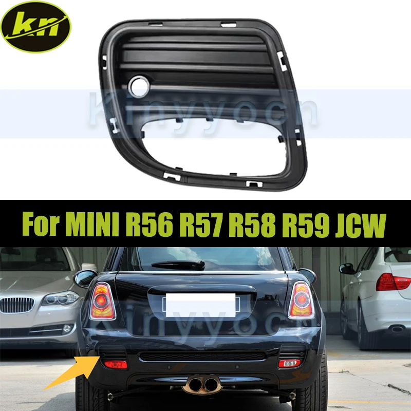 Rear Bumper Fog Lamp Cover For BMW MINI R56 R57 R58 R59 JCW 2005-2015 Fog Lamp Cover Grille Bezel Replacement
Rear Bumper Fog Lamp Cover For BMW MINI R56 R57 R58 R59 JCW 2005-2015 Fog Lamp Cover Grille Bezel Replacement