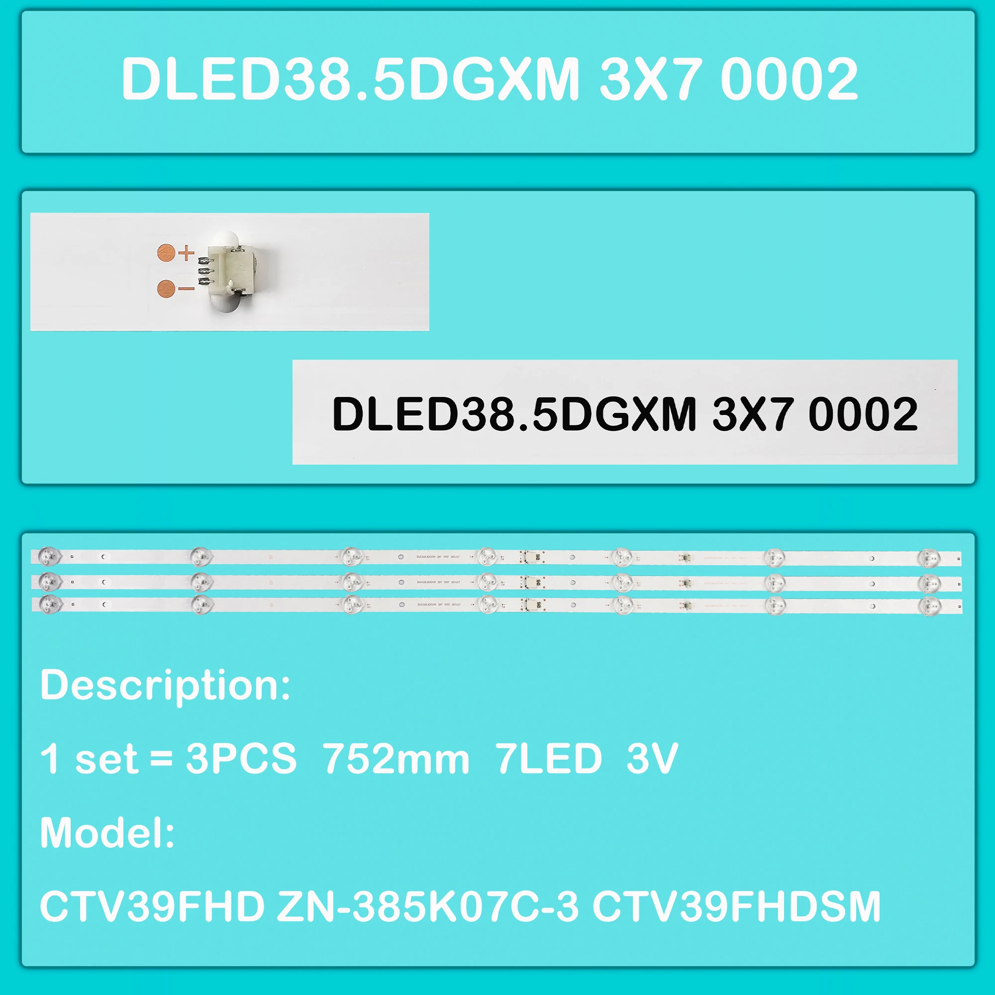LED BackLight Strip For SC-39HS950N GXP TE4019BP CTV39FHD CTV39FHDSM LC390TA1A ZN-385K07C-3 385VD7 DLED38.5DGXM 3X7 0002
LED BackLight Strip For SC-39HS950N GXP TE4019BP CTV39FHD CTV39FHDSM LC390TA1A ZN-385K07C-3 385VD7 DLED38.5DGXM 3X7 0002