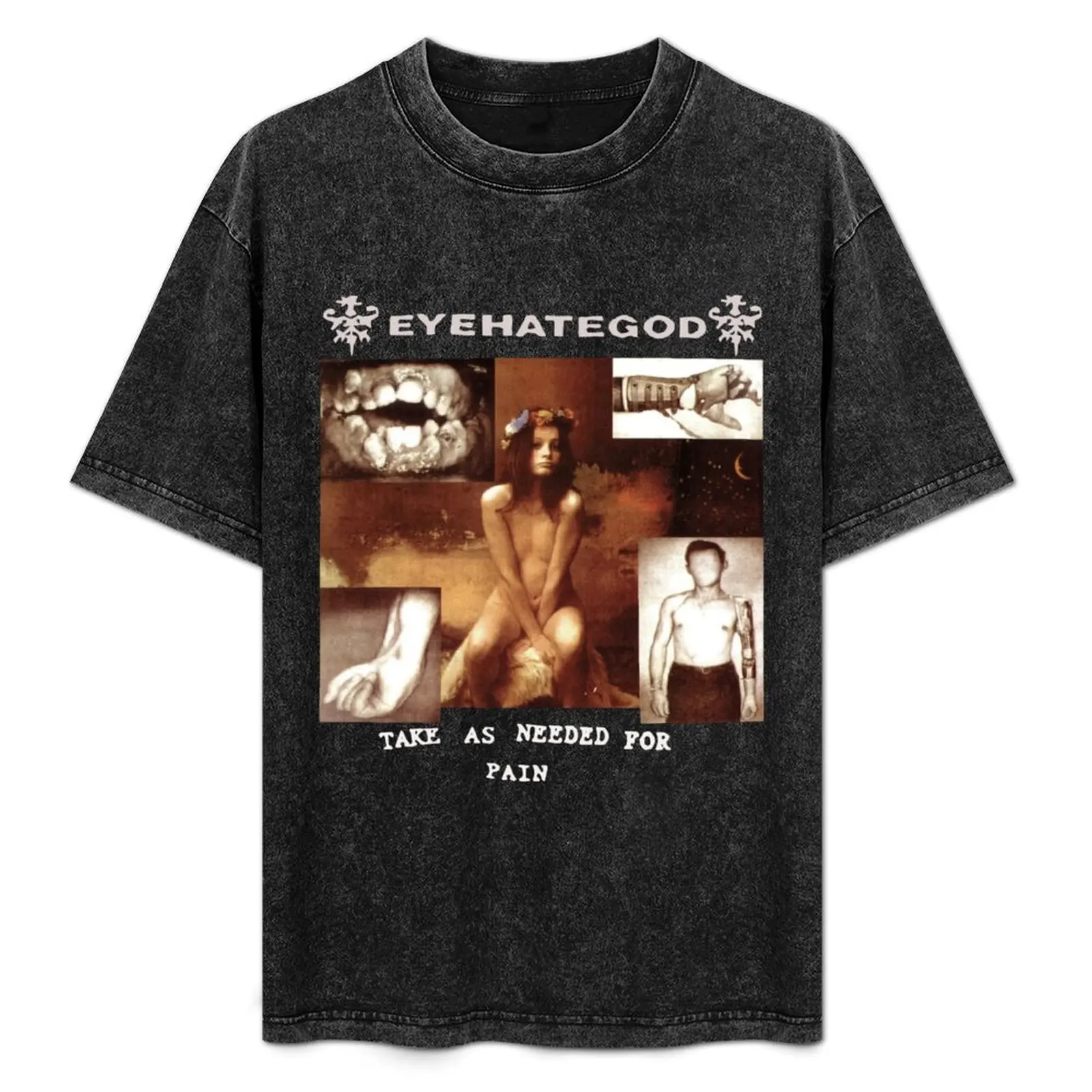 Eyehategod Take as Needed for Pain T-Shirt All Match Print Short Sleeve Top
Eyehategod Take as Needed for Pain T-Shirt All Match Print Short Sleeve Top