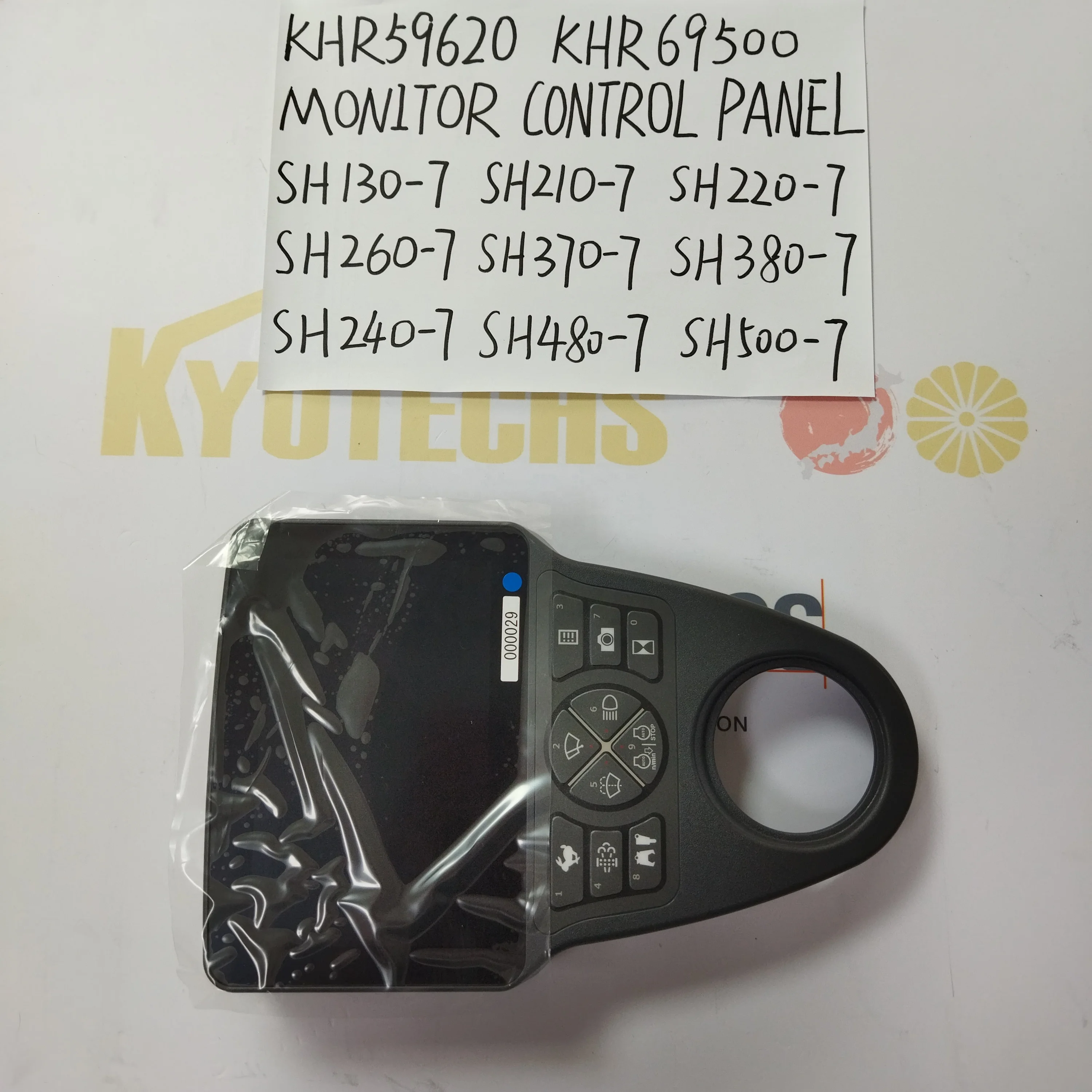 KHR59620 KHR69500 CONTROL PANEL for Excavator SH130-7 SH210-7 SH220-7 SH260-7 SH370-7 SH380-7 SH240-7 SH480-7 SH500-7
KHR59620 KHR69500 CONTROL PANEL for Excavator SH130-7 SH210-7 SH220-7 SH260-7 SH370-7 SH380-7 SH240-7 SH480-7 SH500-7